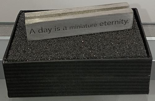 Day Is Miniature Eternity